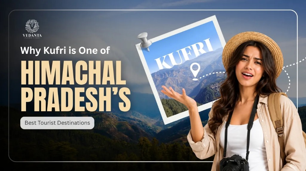 Why Kufri is One of Himachal Pradesh's Best Tourist Destinations